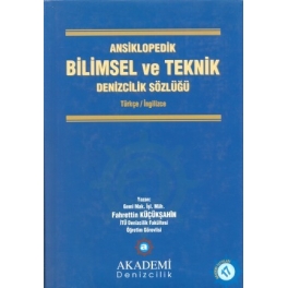 Ansiklopedik Bilimsel ve Teknik "Denizcilik Sözlüğü" Türkçe - İngilizce