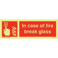 IN CASE OF FIRE BREAK GLASS...