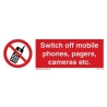 SWITCH OFF MOBILE PHONES PAGERS CAMERAS ETC EJ 10*30