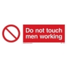 DO NOT TOUCH MEN WORKING EJ 10*30