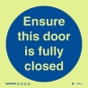 ENSURE THIS DOOR IS FULLY CLOSED GG 15*15