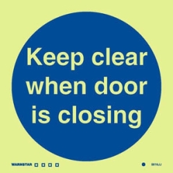 KEEP CLEAR WHEN DOOR IS...