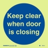 KEEP CLEAR WHEN DOOR IS CLOSING GG 15*15