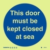 THIS DOOR MUST BE KEPT CLOSED AT SEA GG 15*15