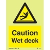 CAUTION WET DECK HG 20*15