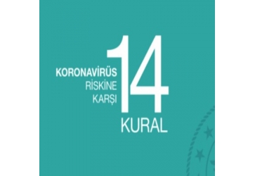 Korona Virüs Riskine Karşı 14 Kuralı unutmayalım